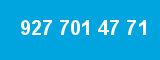 927 701 47 71